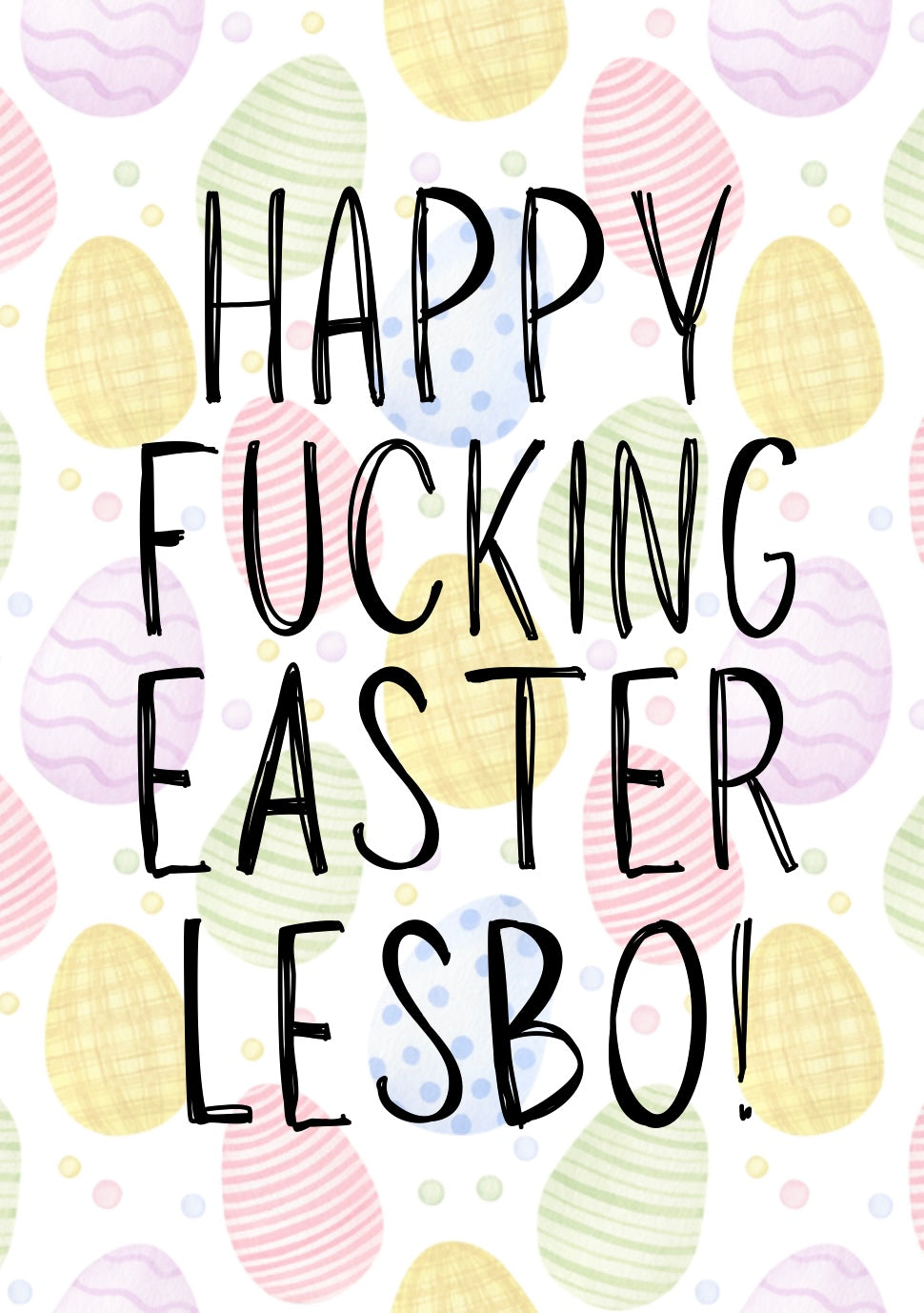 Happy Fucking Easter Lesbo - Greeting Card