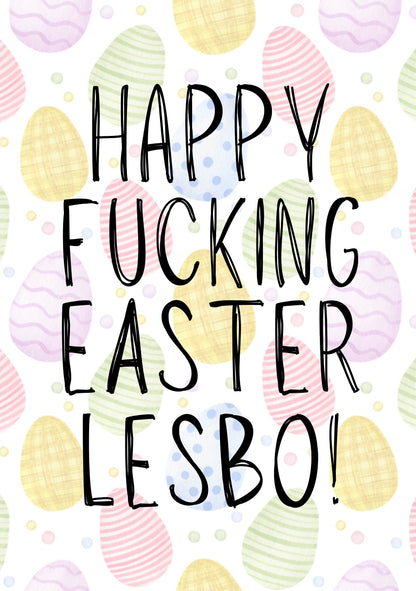 Happy Fucking Easter Lesbo - Greeting Card