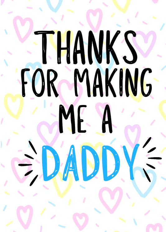 Thanks Daddy -  Greeting Card