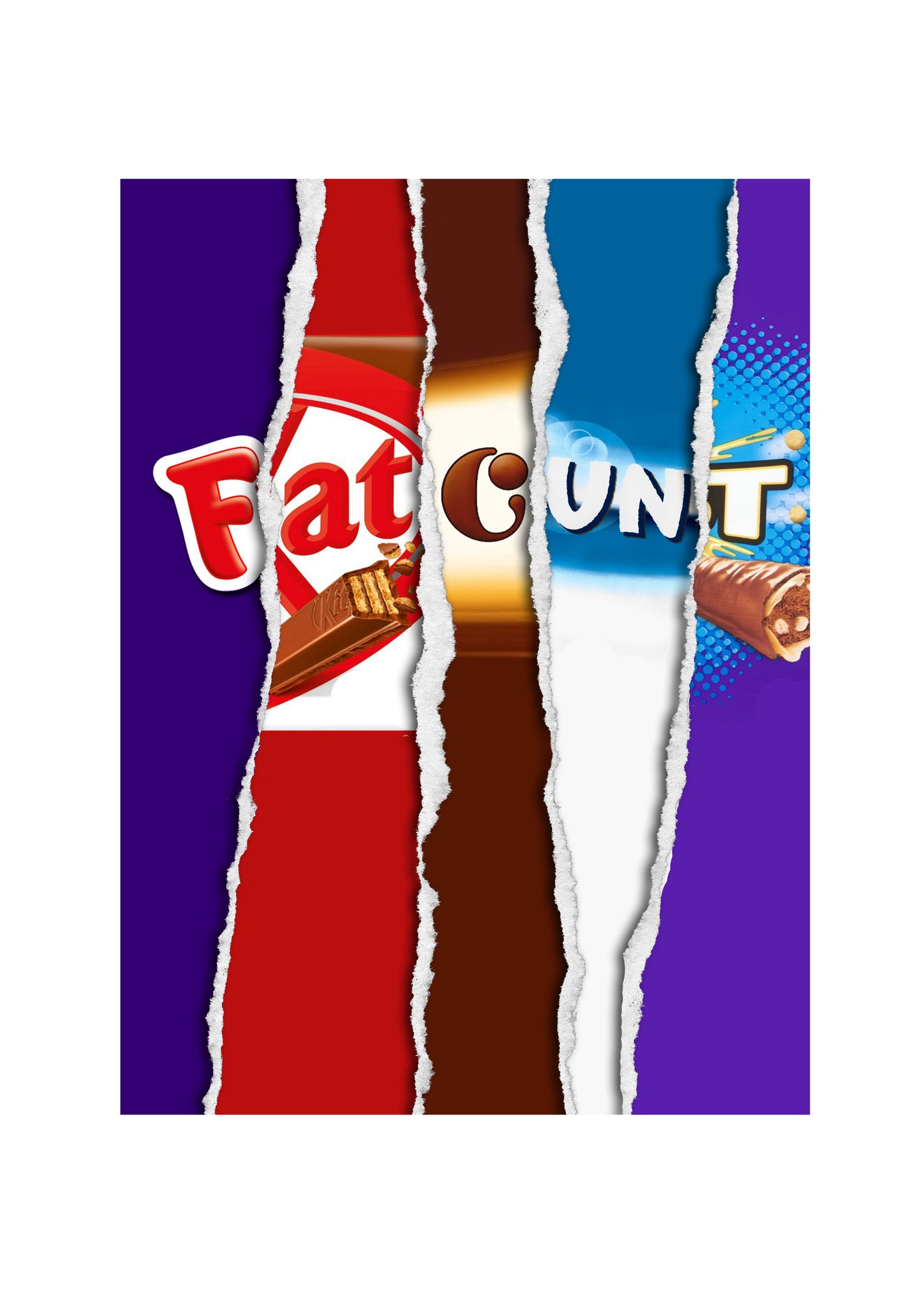 Fat Cunt - Chocolate Bar Wrapper