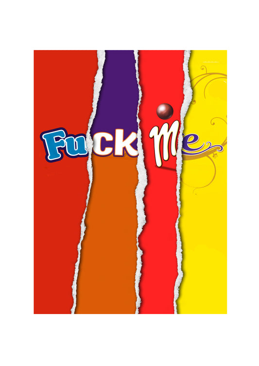 Fuck Me - Chocolate Bar Wrapper