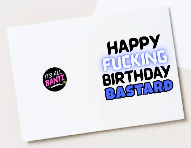 Happy Birthday Bastard - Card