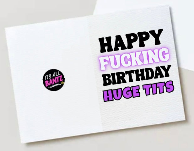 Happy Birthday Huge Tits - Card