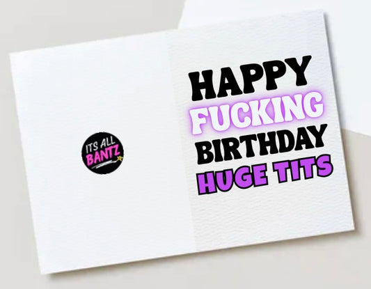 Happy Birthday Huge Tits - Card