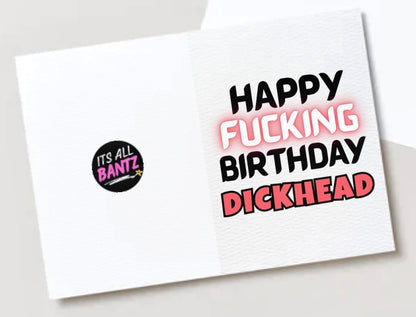 Happy Birthday Dickhead - Card