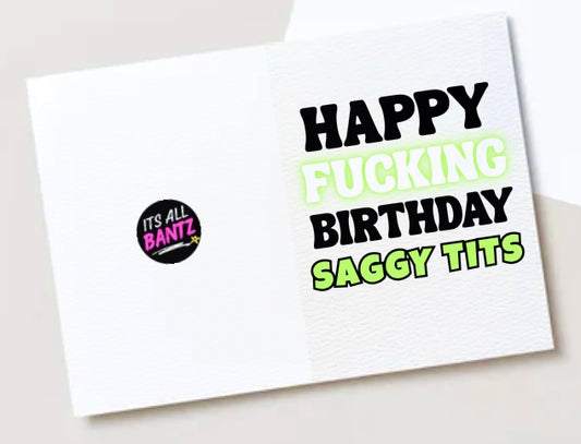 Happy Birthday Saggy Tits - Card