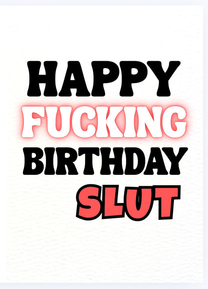 Happy Birthday Slut - Card
