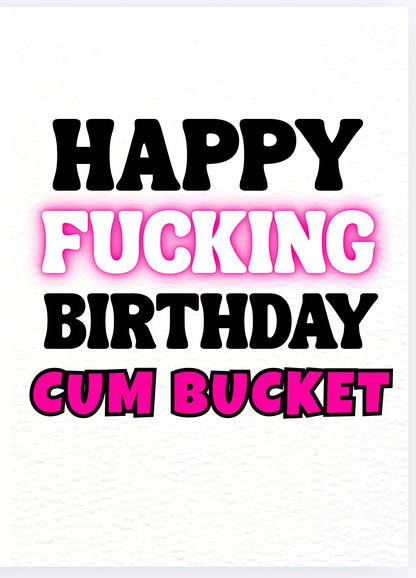 Happy Birthday Cum Bucket - Card