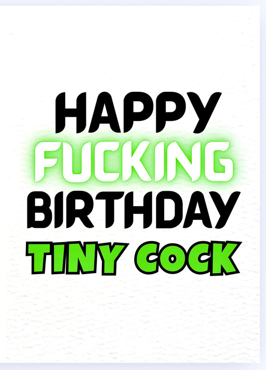 Happy Birthday Tiny Cock - Card