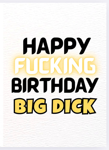 Happy Birthday Big Dick - Card
