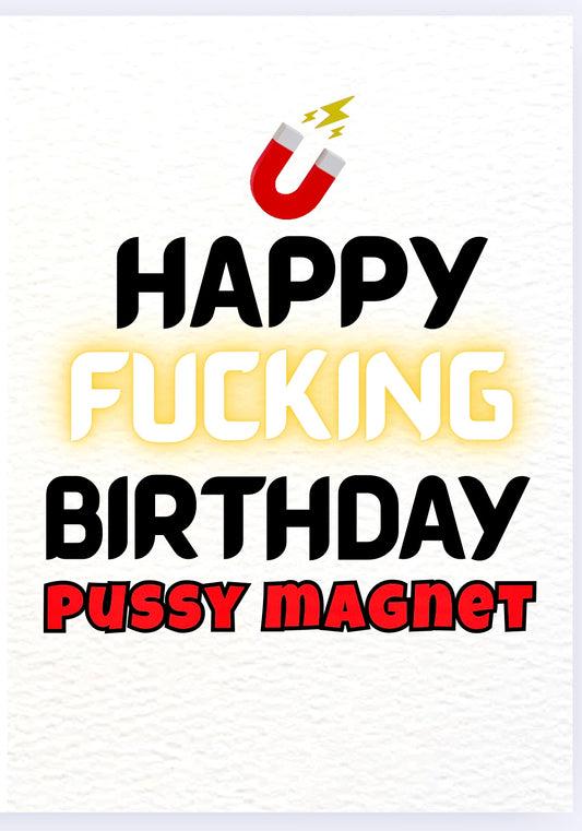 Happy Birthday Pussy Magnet - Card