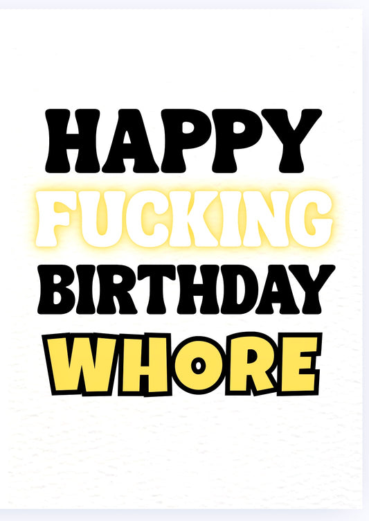 Happy Birthday Whore - Card