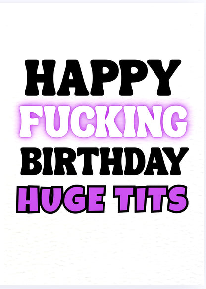 Happy Birthday Huge Tits - Card