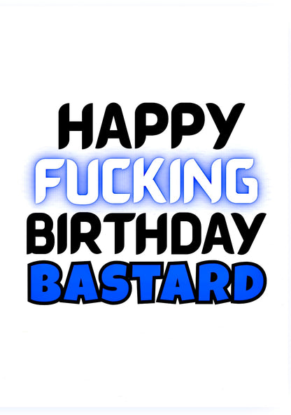 Happy Birthday Bastard - Card