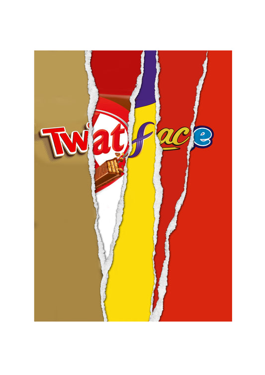 Twatface - Chocolate Bar Wrapper