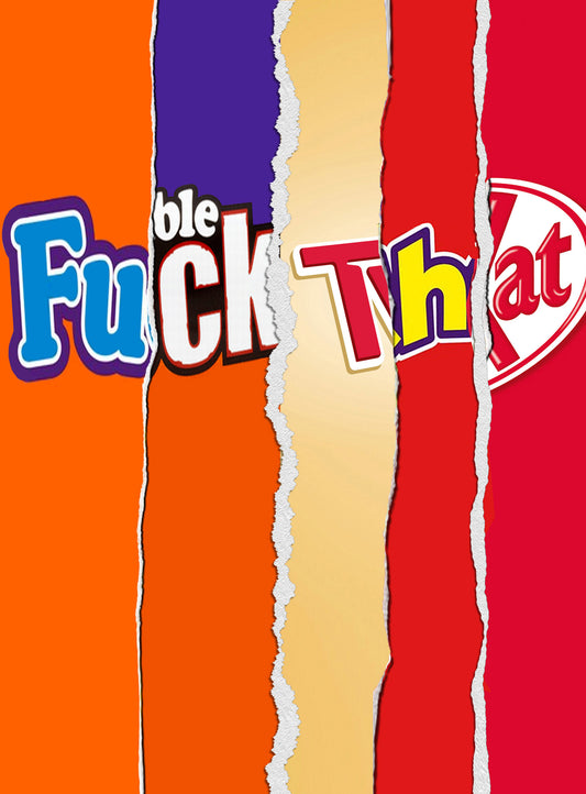 Fuck That - Chocolate Bar Wrapper