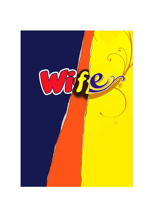 Wife - Chocolate Bar Wrapper